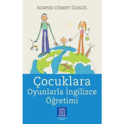 Çocuklara Oyunlarla İngilizce Öğretimi