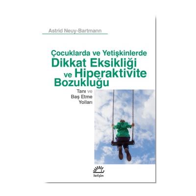 Çocuklarda ve Yetişkinlerde Dikkat Eksikliği ve Hiperaktivite Bozukluğu