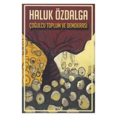 Çoğulcu Toplum ve Demokrasi