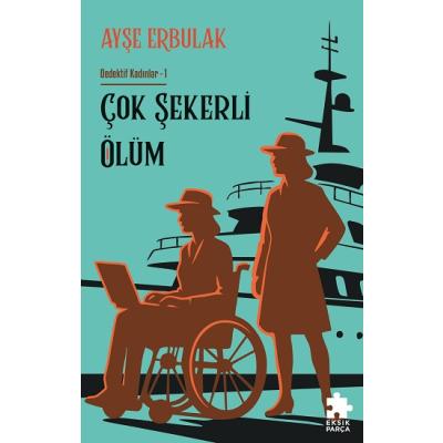 Çok Şekerli Ölüm - Dedektif Kadınlar 1