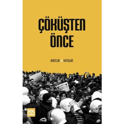 Çöküşten Önce Umutlar Ve Kaygılar