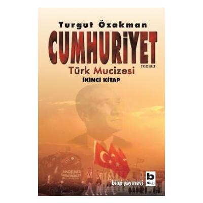 Cumhuriyet Türk Mucizesi İkinci Kitap