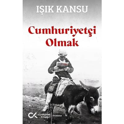 Cumhuriyetçi Olmak