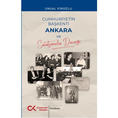 Cumhuriyetin Başkenti Ankara ve Sanatsevenler Derneği