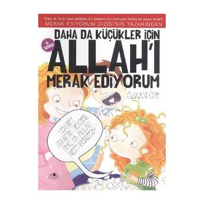 Daha da Küçükler İçin Allah'ı Merak Ediyorum 4. Kitap