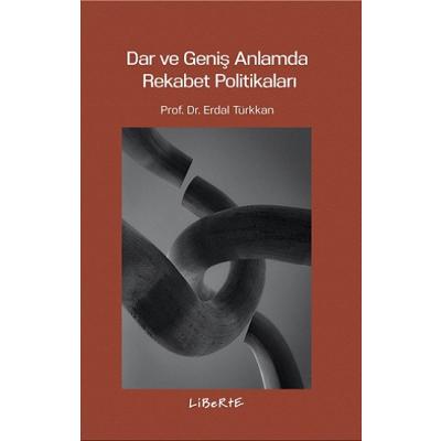 Dar ve Geniş Anlamda Rekabet Politikaları