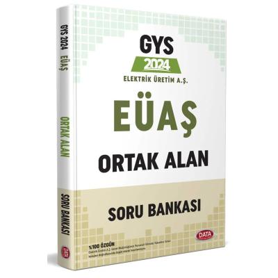 Data Yayınları 2024 Elektrik Üretim AŞ (EÜAŞ) GYS Ortak Alan Soru