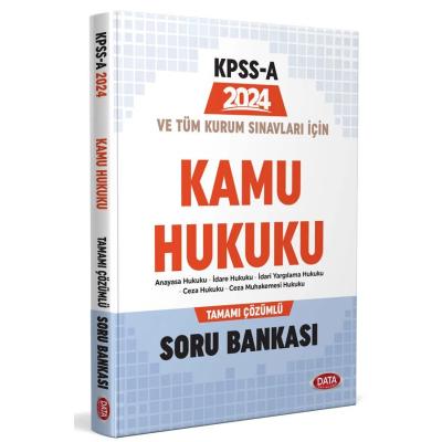 Data Yayınları 2024 KPSS A ve Tüm Kurum Sınavları İçin Kamu Hukuku Tamamı Çözümlü Soru Bankası