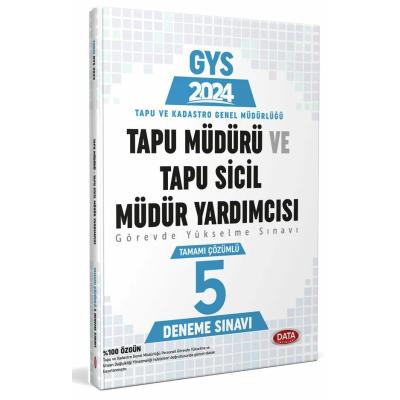 Data Yayınları 2024 Tapu Müdürü  Tapu Sicil Müdür Yardımcısı Gys Tamamı Çözümlü 5 Deneme Sınavı