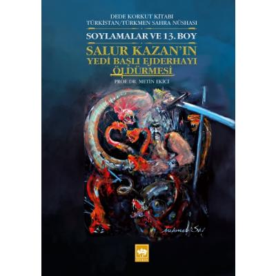 Dede Korkut Kitabı Türkistan - Türkmen Sahra Nüshası