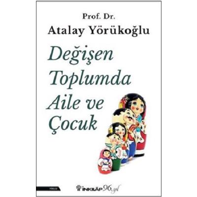 Değişen Toplumda Aile ve Çocuk