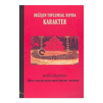 Değişen Toplumsal Yapıda Karakter