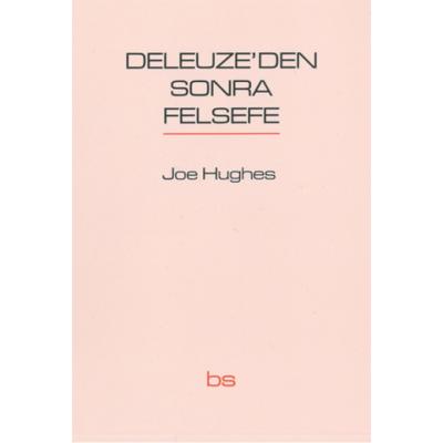 Deleuze'den Sonra Felsefe