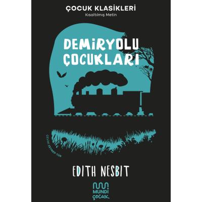 Demiryolu Çocukları (Kısaltılmış Metin)