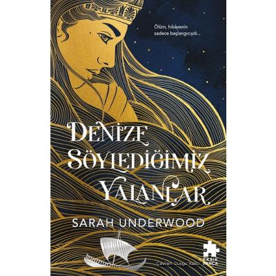 Denize Söylediğimiz Yalanlar