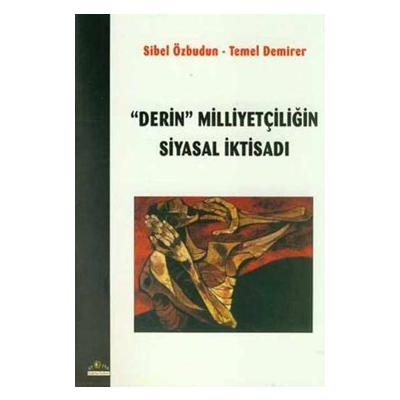 Derin Milliyetçiliğin Siyasal İktisadı