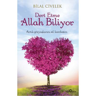 Dert Etme Allah Biliyor