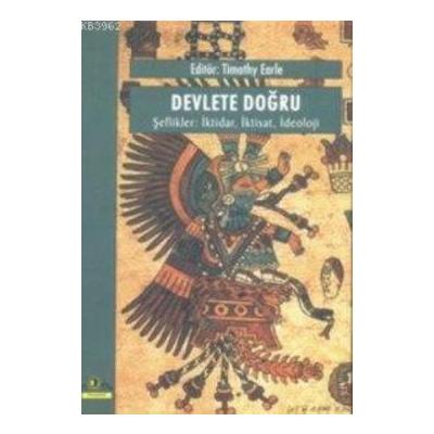 Devlete Doğru, Şeflikler: İktidar, İktisat, İdeoloji