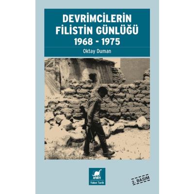 Devrimcilerin Filistin Günlüğü 1968-1975