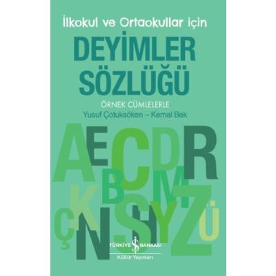 Deyimler Sözlüğü - İlkokul ve Ortaokullar İçin