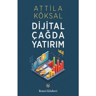 Dijital Çağda Yatırım