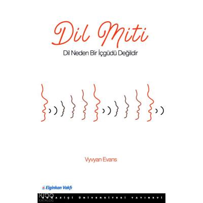 Dil Miti; Dil Neden Bir İçgüdü Değildir
