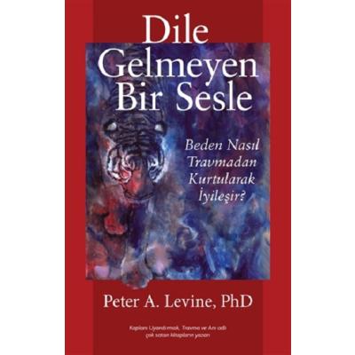 Dile Gelmeyen Bir Sesle