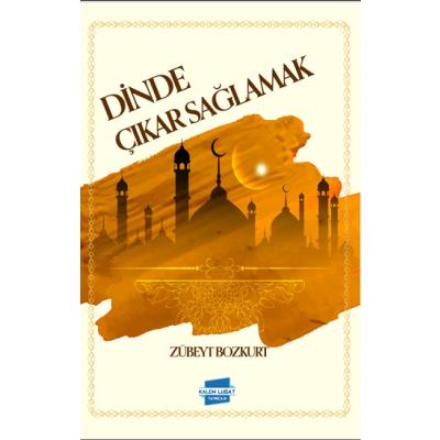 Dinde Çıkar Sağlamak