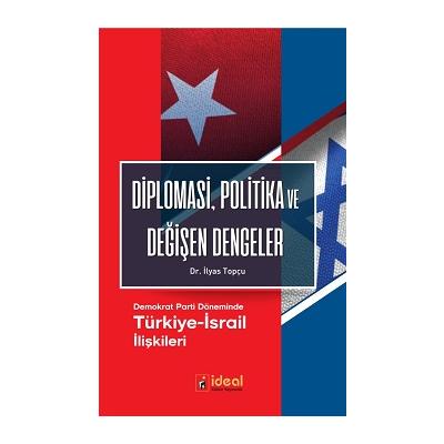 Diplomasi Politika ve Değişen Dengeler