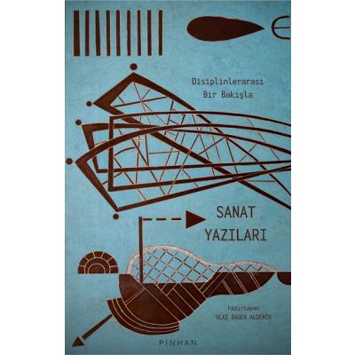 Disiplinlerarası Bir Bakışla Sanat Yazıları