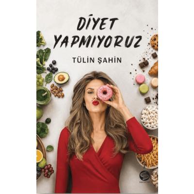 Diyet Yapmıyoruz