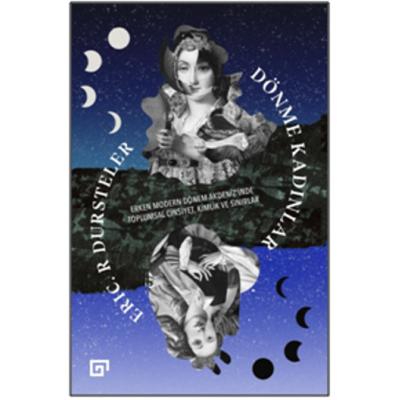 Dönem Kadınlar: Erken Modern Dönem Akdeniz’inde Toplumsal Cinsiyet, Kimlik Ve Sınırlar