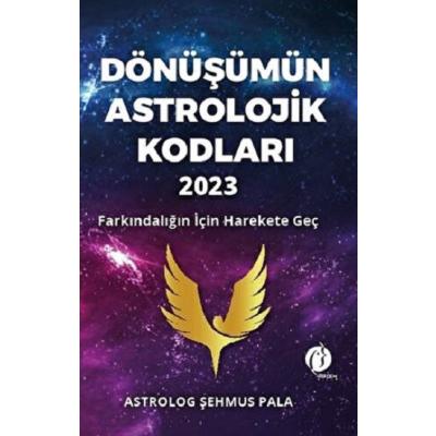 Dönüşümün Astrolojik Kodları 2023