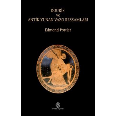 Douris ve Antik Yunan Vazo Ressamlığı