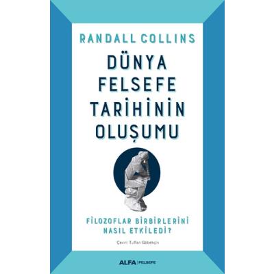 Dünya Felsefe Tarihinin Oluşumu (Ciltli)