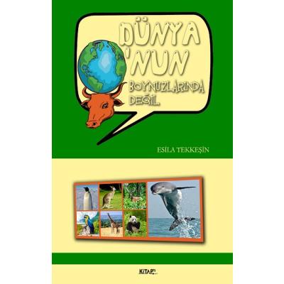 Dünya O'nun Boynuzlarında Değil