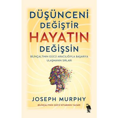 Düşünceni Değiştir Hayatın Değişsin