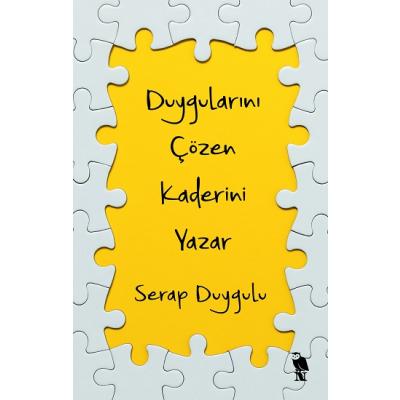 Duygularını Çözen Kaderini Yazar