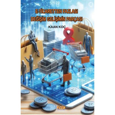 E-Ticaretten Fazlası Değişim Gelişimin Parçası