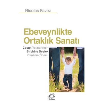 Ebeveynlikteki Ortaklık Sanatı