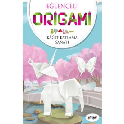 Eğlenceli Origami (Kağıt Katlama Sanatı)