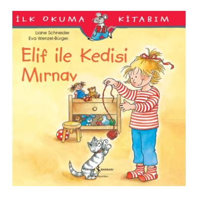 Elif ile Kedisi Mırnav - İlk Okuma Kitabım