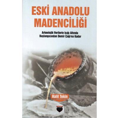 Eski Anadolu Madenciliği