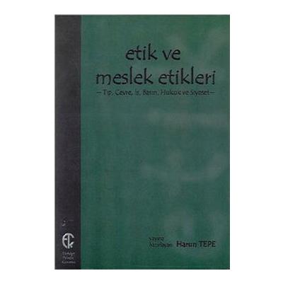 Etik ve Meslek Etikleri