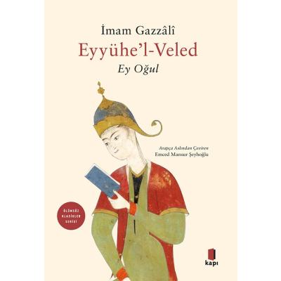 Eyyühe'l Veled -Ey Oğul