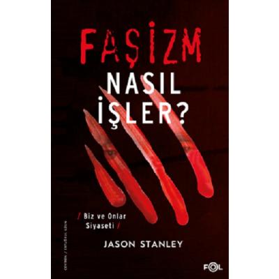 Faşizm Nasıl İşler?