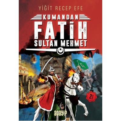 Fatih Sultan Mehmet: Kumandan 1