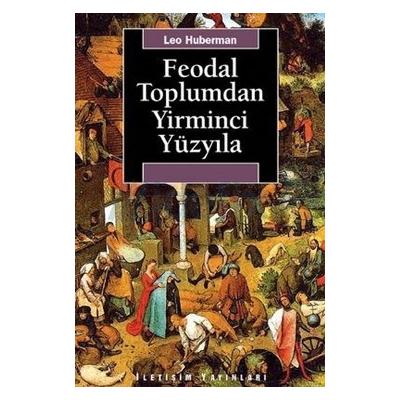 Feodal Toplumdan Yirminci Yüzyıla