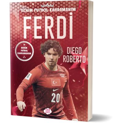 Ferdi Kadıoğlu – Benim Futbol Kahramanım