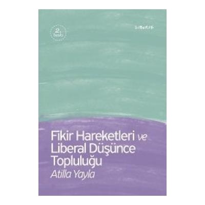 Fikir Hareketleri ve Liberal Düşünce Topluluğu